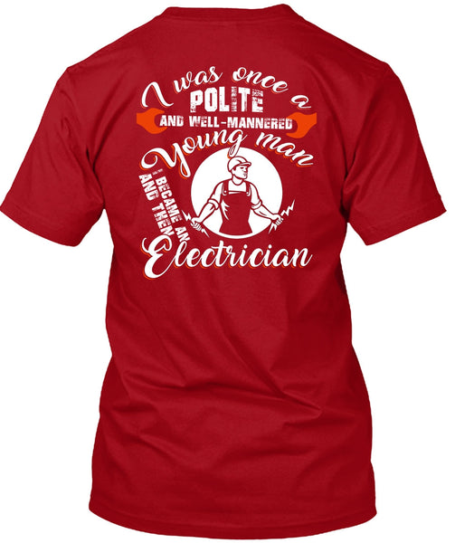 I Became An Electrician T Shirt, I Love Electrician T Shirt