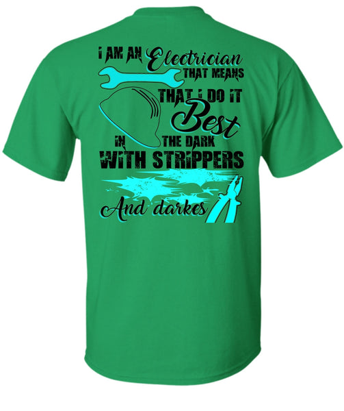 I Am An Electrician T Shirt, I Love Electrician T Shirt