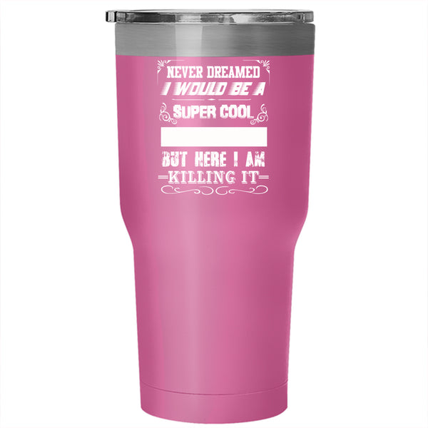 I Would Be A Cool Amazing Aunt Tumbler 30 oz Stainless Steel, Lovely Travel Mug