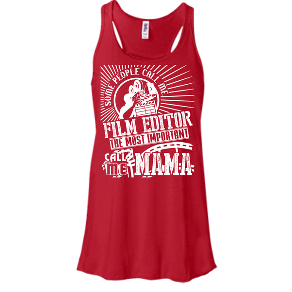 Some People Call Me T Shirt, Film Editor T Shirt, Cool T Shirt