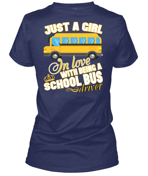 Being A School Bus Driver T Shirt, Just A Girl In Love T Shirt