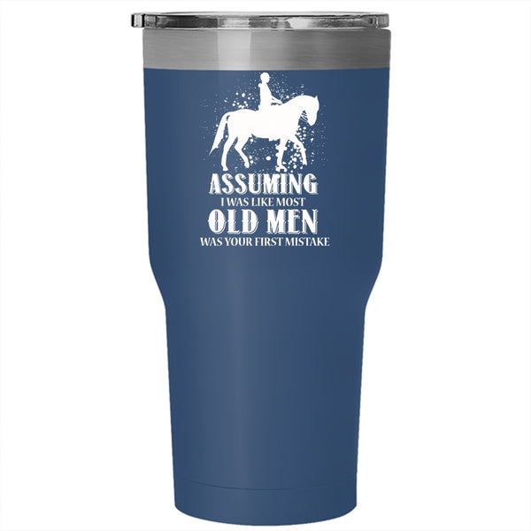 I Was Like Most Old Men Tumbler, Best Gift For Grandfather Cup