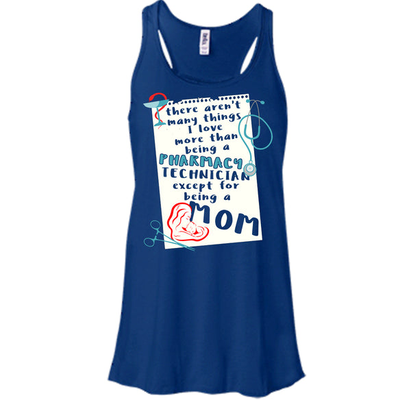 Being A Pharmacy Technician T Shirt, Except For Being A Mom T Shirt, Cool T Shirt