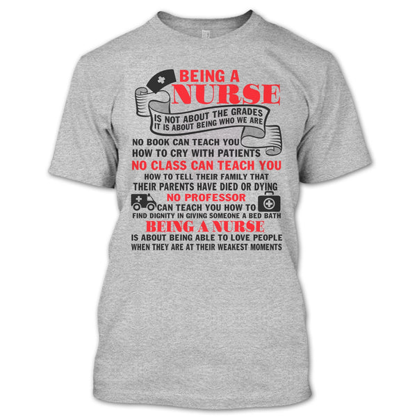 Being A Nurse T Shirt, Gift For Nurse T Shirt