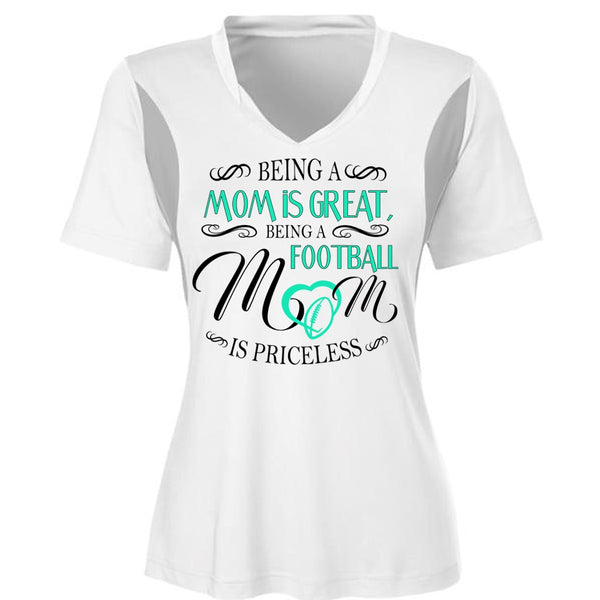 Being A Mom Is Great T Shirt, Being A Football Mom Is Priceless T Shirt, Favorite T Shirt