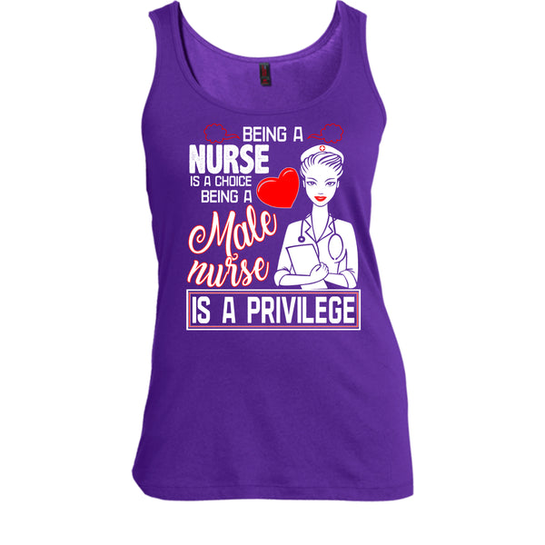 Being A Nurse Is A Choice T Shirt, Being A Nurse Is A Privilege T Shirt, Cool T Shirt