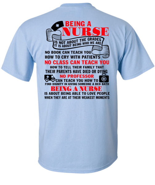 Being A Nurse T Shirt, I Love Nursing T Shirt