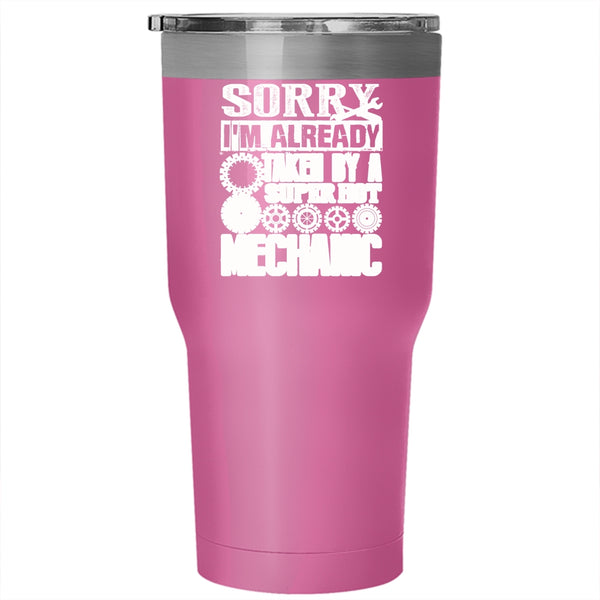 I'm Already Taken By A Hot Mechanic Tumbler 30 oz Stainless Steel, Cool Just Married Travel Mug