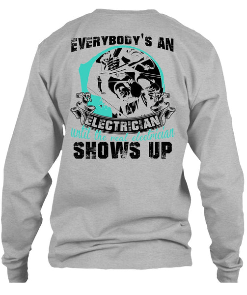 Everybody's An Electrician T Shirt, I Love Electrician T Shirt