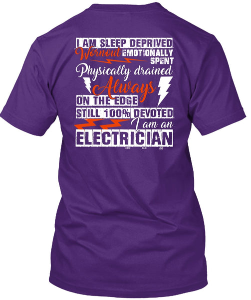 I Am An Electrician T Shirt, I Am Sleep Deprived T Shirt