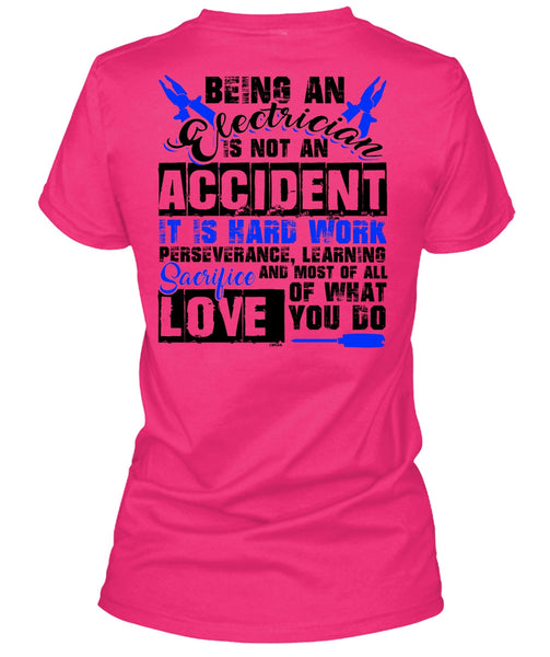 Being An Electrician Is Not An Accident T Shirt, I Love Electrician T Shirt