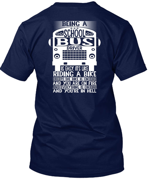 Being A School Bus Driver T Shirt, Riding A Bike T Shirt