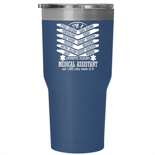 I'm A Medical Assistant Tumbler 30 oz Stainless Steel, Cool Gift For Nurse Travel Mug