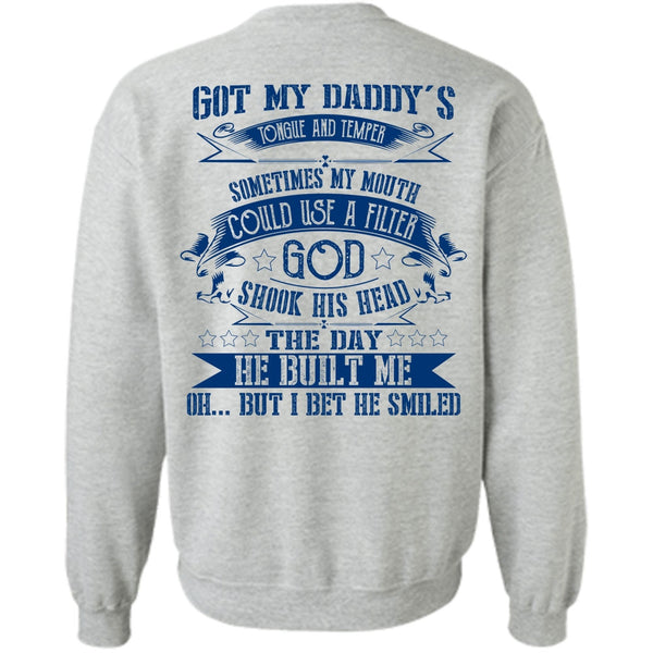 Being A Daddy T Shirt, Got My Daddy's Tongue Sweatshirt
