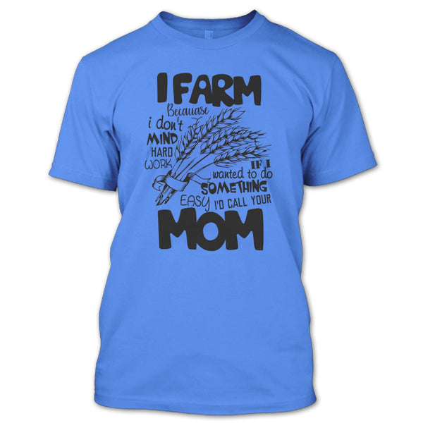 I Farm T Shirt, Coolest Farmer T Shirt