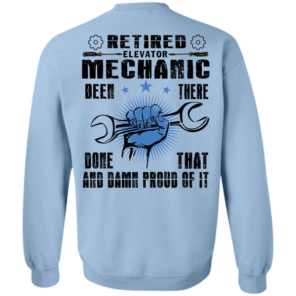 Being A Mechanic T Shirt, Retired Elevator Mechanic Sweatshirt