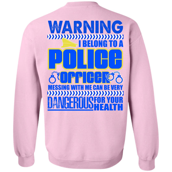 I Love Police T Shirt, I Belong To A Police Officer Sweatshirt