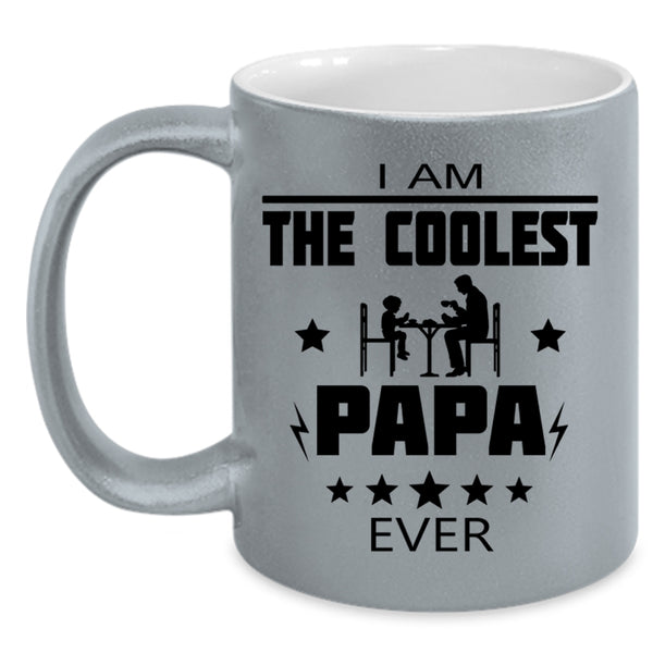 I Am The Coolest Papa Ever Cup, Happy Father's Day Mug