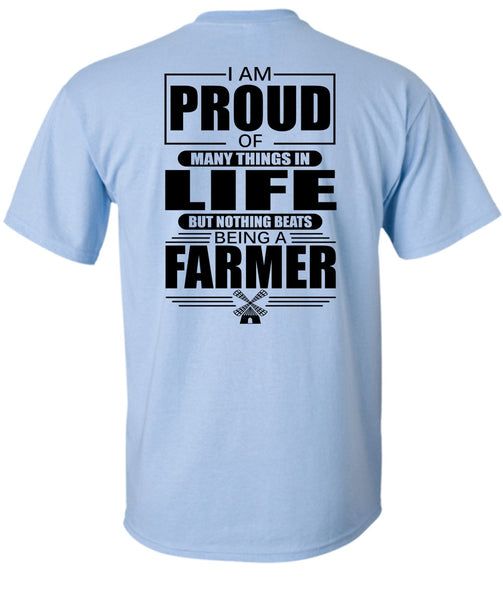 I Am Proud Of Many Things In Life T Shirt, I Love Farmer T Shirt