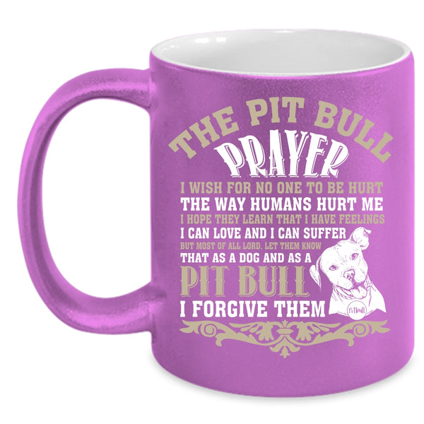 The Pit Bull Prayer Coffee Mug, Awesome Pit Bull Coffee Cup