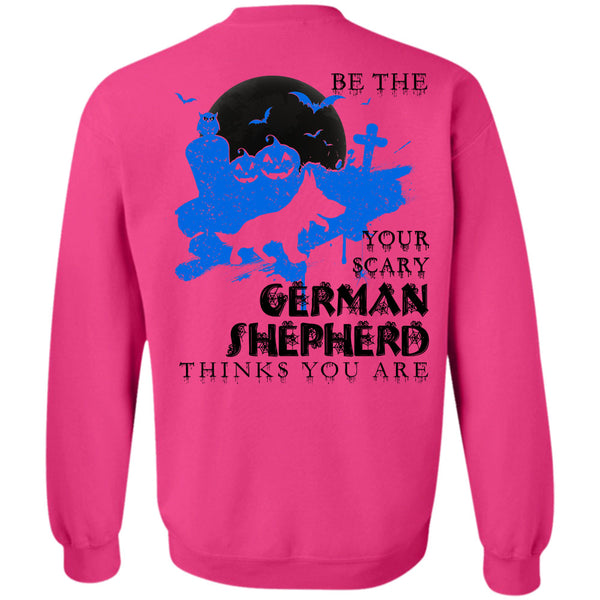 This Girl Loves Christmas T Shirt, Your Scary German Shepherd Think You Are Sweatshirt