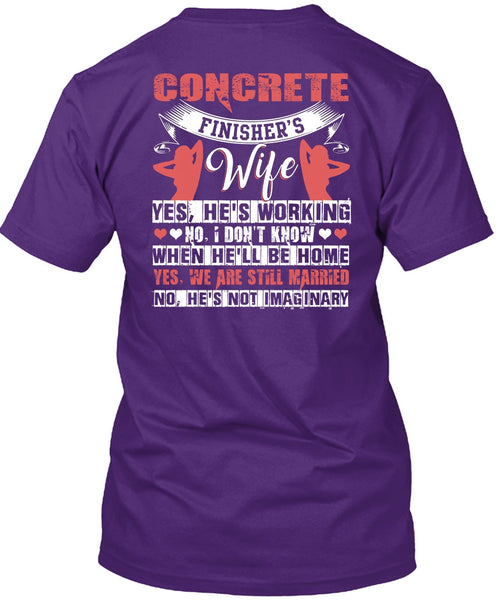 Concrete Finisher's Wife T Shirt, We're Still Married T Shirt