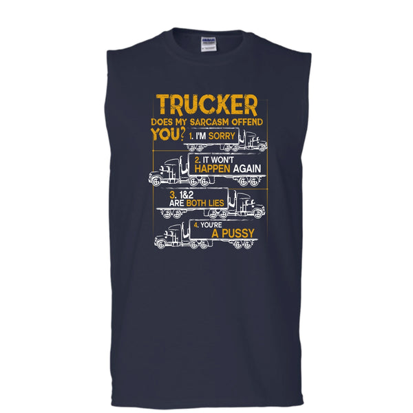 Trucker Does My Sarcasm Offend T Shirt, I'm A Trucker Tank Top (Men's Cotton Sleeveless)