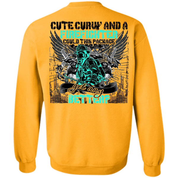 I Love Firefighter T Shirt, Cute Curvy And A Firefighter Sweatshirt