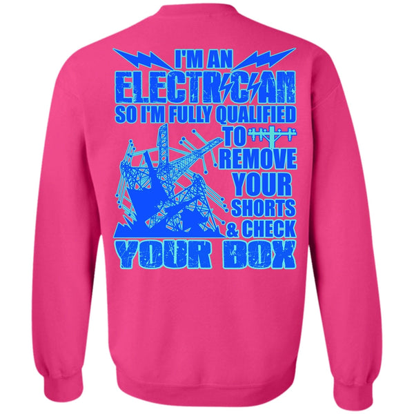 Being An Electrician T Shirt, I'm An Electrician Sweatshirt