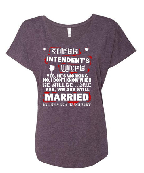 Intendent's Wife T Shirt, We Are Still Married T Shirt, Cool Shirt (Ladies' Triblend Dolman Sleeve)
