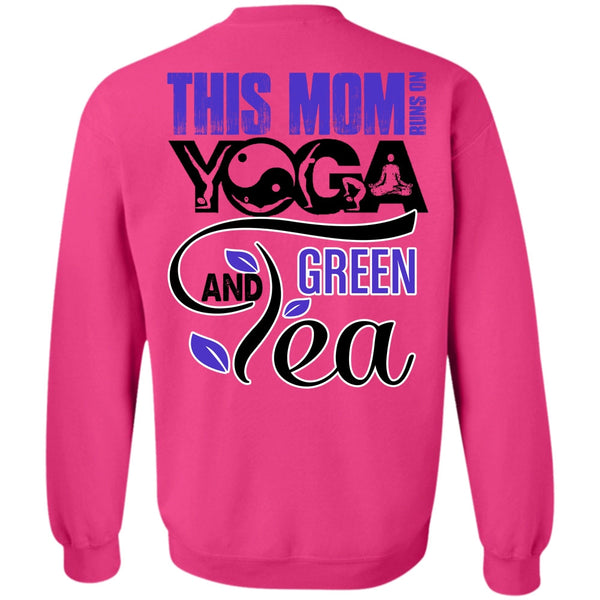 I Love Mom T Shirt, This Mom Runs On Yoga Sweatshirt