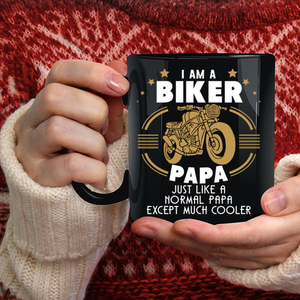 I Am A Biker Papa Coffee Mug, Cool Papa Coffee Cup