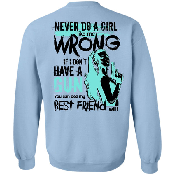 I Love Gunner T Shirt, I Don't Have A Gun Sweatshirt