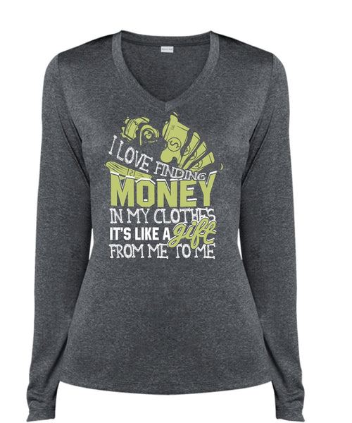 I Love Finding Money T Shirt, It's Like A Gift T Shirt, Cool Shirt (Ladies LS Heather V-Neck)