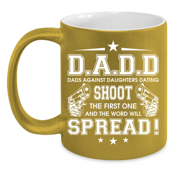 Dads Against Daughter Dating Cup, Cool Dad Mug, Father's Day Cup