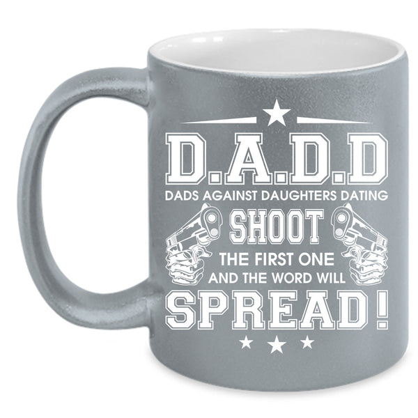 Dads Against Daughter Dating Cup, Cool Dad Mug, Father's Day Cup