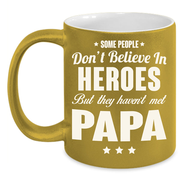 Heroes Cup, Papa Mug, Father's Day Cup