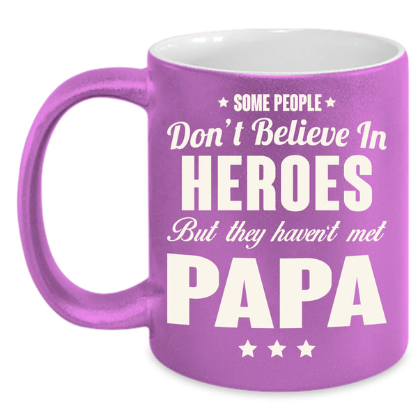 Heroes Cup, Papa Mug, Father's Day Cup