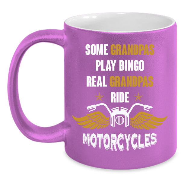 Real Grandpas Ride Motorcycles Cup, Cool Papa Mug, Father's Day Cup