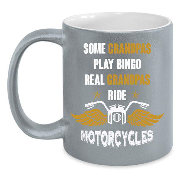 Real Grandpas Ride Motorcycles Cup, Cool Papa Mug, Father's Day Cup