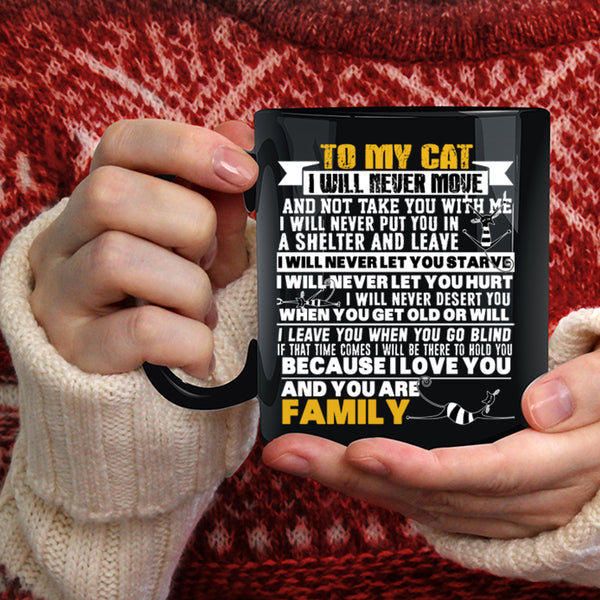 To My Cat Coffee Mug, You Are Family Coffee Cup