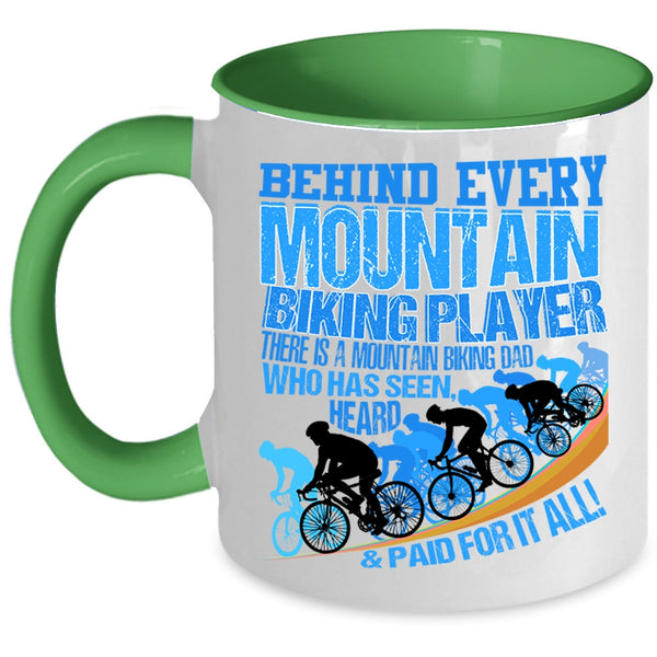 There Is A Mountain Biking Dad Coffee Mug, Behind Every Mountain Biking Player Accent Mug