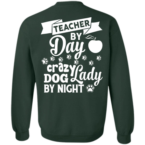 Crazy Dog Lady By Night T Shirt, My Job Sweatshirt