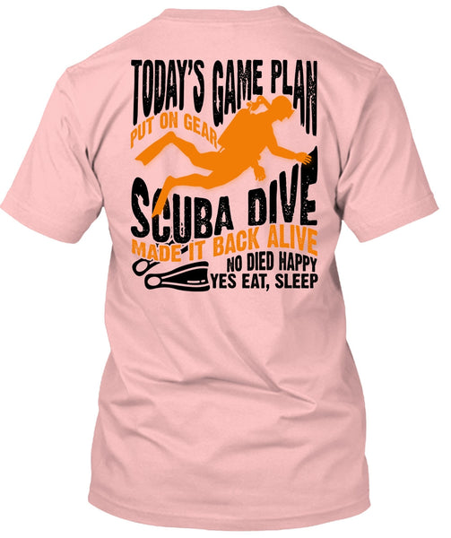 Today's Game Plan T Shirt, I Love Diving T Shirt