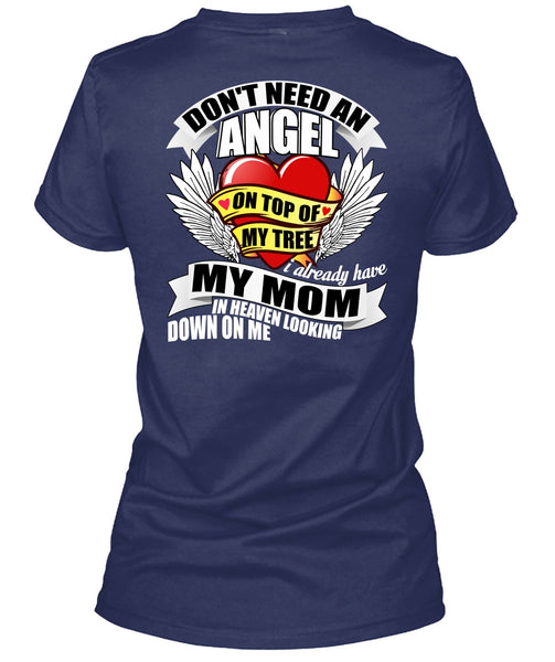 I Already Have My Mom In Heaven T Shirt, I Love Mom T Shirt