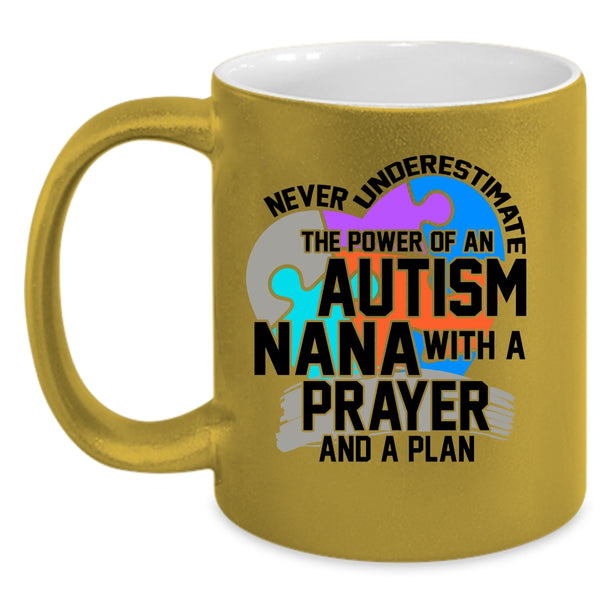A Prayer And A Plan Coffee Mug, The Power Of An Autism Nana Accent Mug