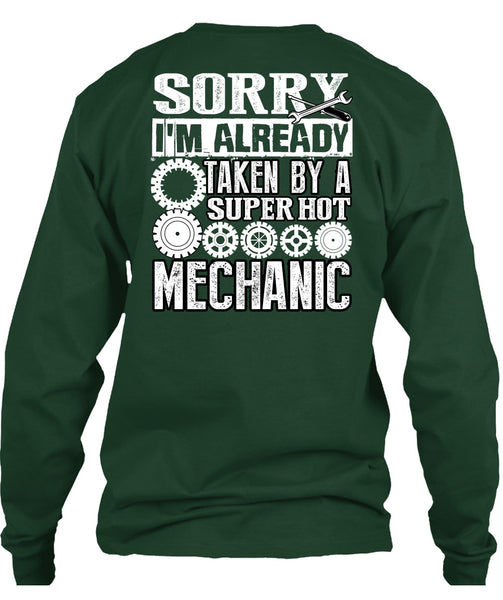 I'm Already Taken By A Mechanic T Shirt, I Love Mechanic T Shirt