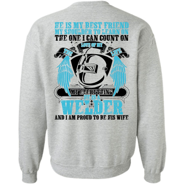 Being A Welder T Shirt, He Is A Welder Sweatshirt