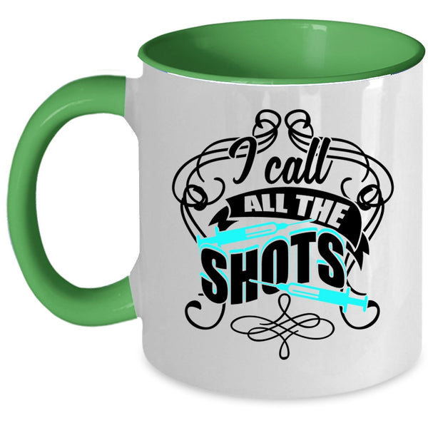 Awesome Nurses Coffee Mug, I Call All The Shots Accent Mug
