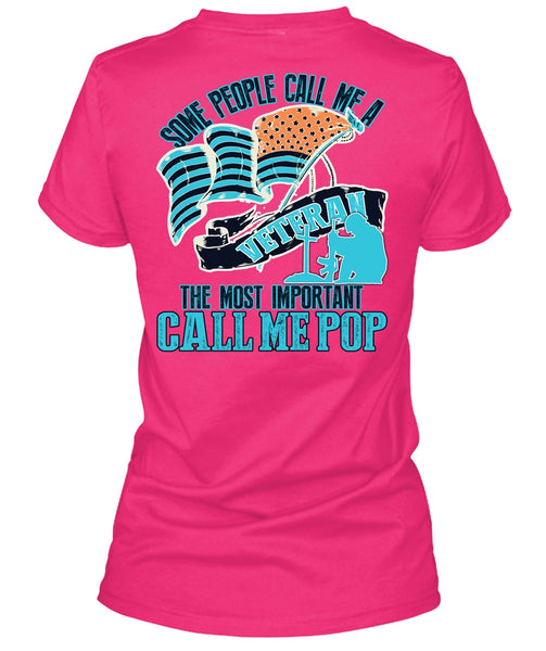 The Most Important Call Me Pop T Shirt, I Love Veteran T Shirt